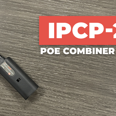 How Much Time and Money Will You Save with the IPCP-212X PoE Combiner and Splitter?